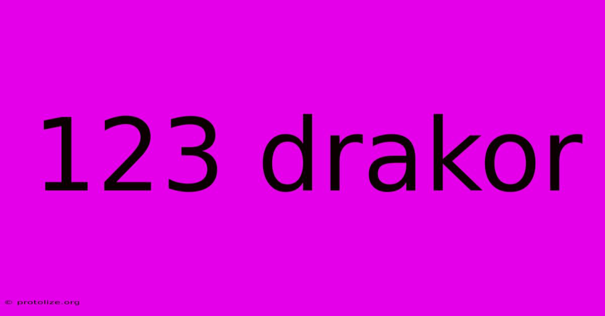 123 Drakor