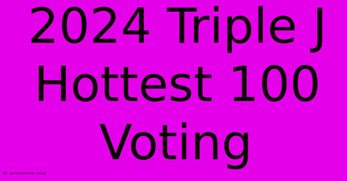 2024 Triple J Hottest 100 Voting