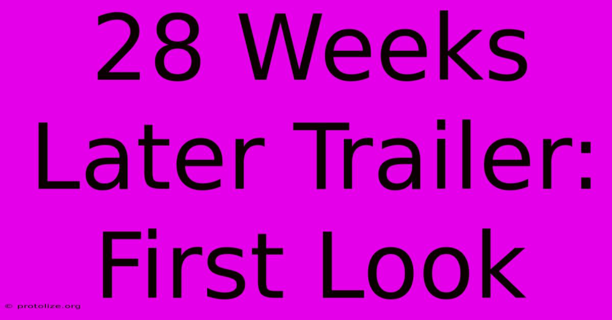 28 Weeks Later Trailer: First Look