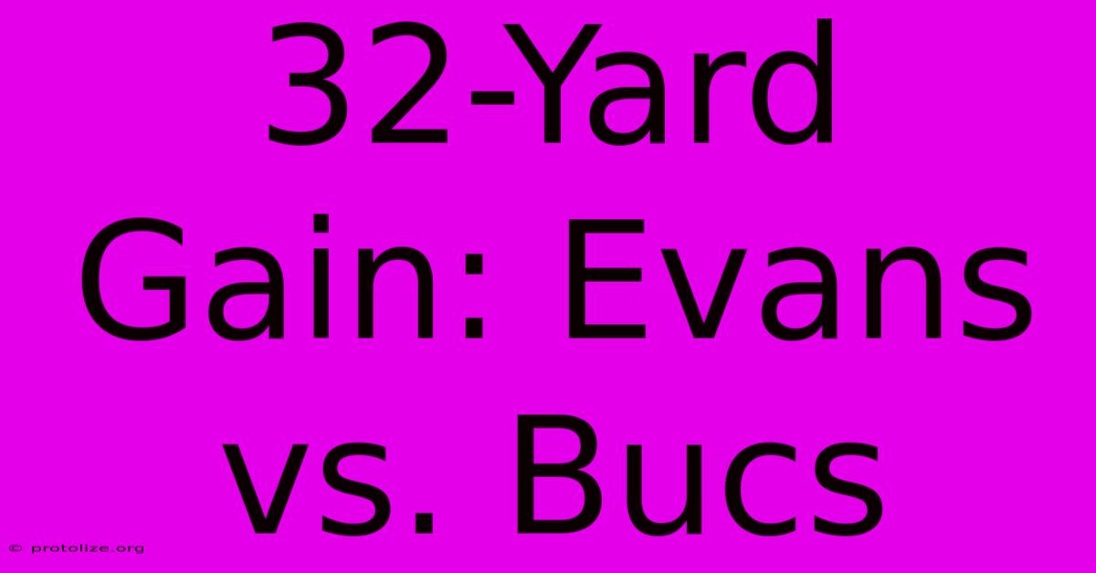 32-Yard Gain: Evans Vs. Bucs 32-Yard Gain: Evans Vs. Bucs
