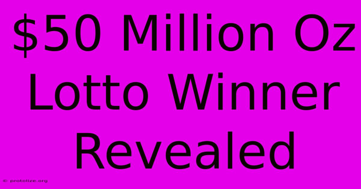 $50 Million Oz Lotto Winner Revealed $50 Million Oz Lotto Winner Revealed
