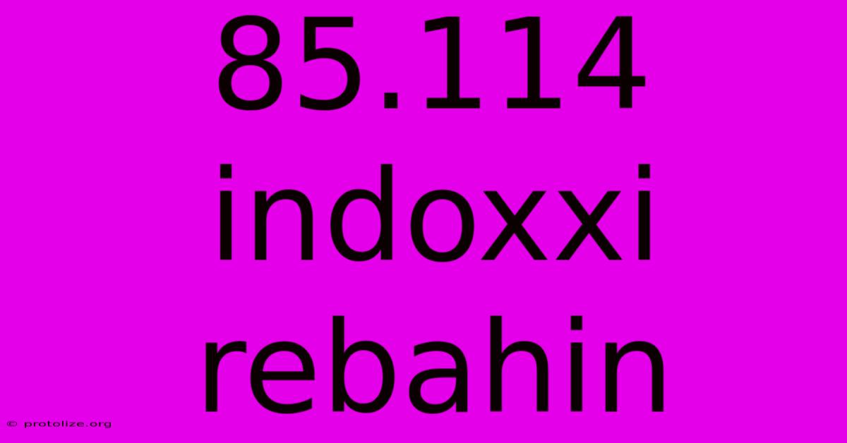 85.114 Indoxxi Rebahin