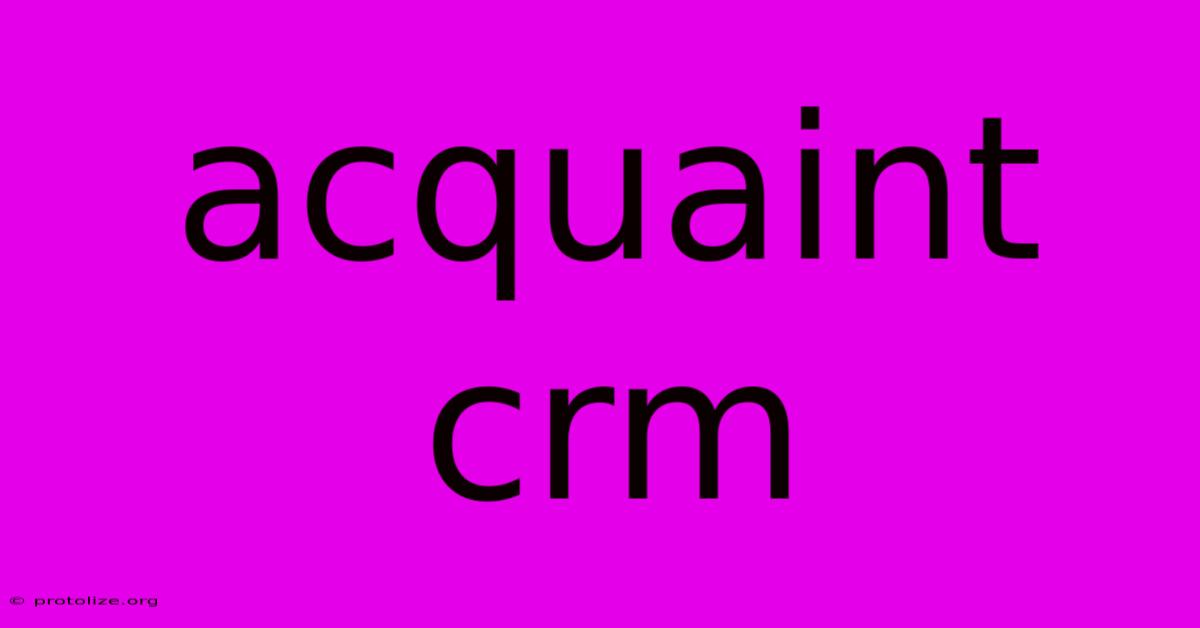 Acquaint Crm