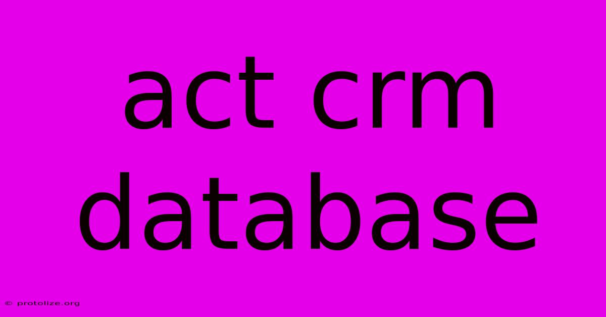 Act Crm Database Act Crm Database