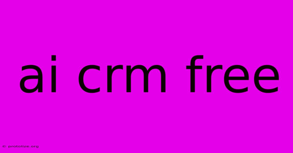 Ai Crm Free Ai Crm Free