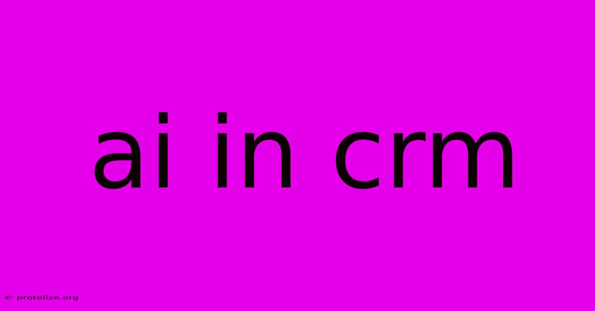Ai In Crm Ai In Crm