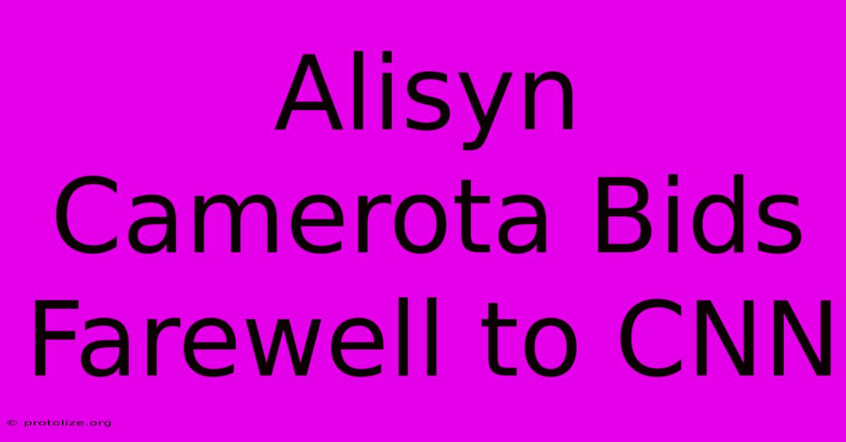 Alisyn Camerota Bids Farewell To CNN Alisyn Camerota Bids Farewell To CNN