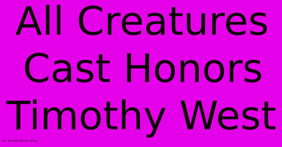 All Creatures Cast Honors Timothy West