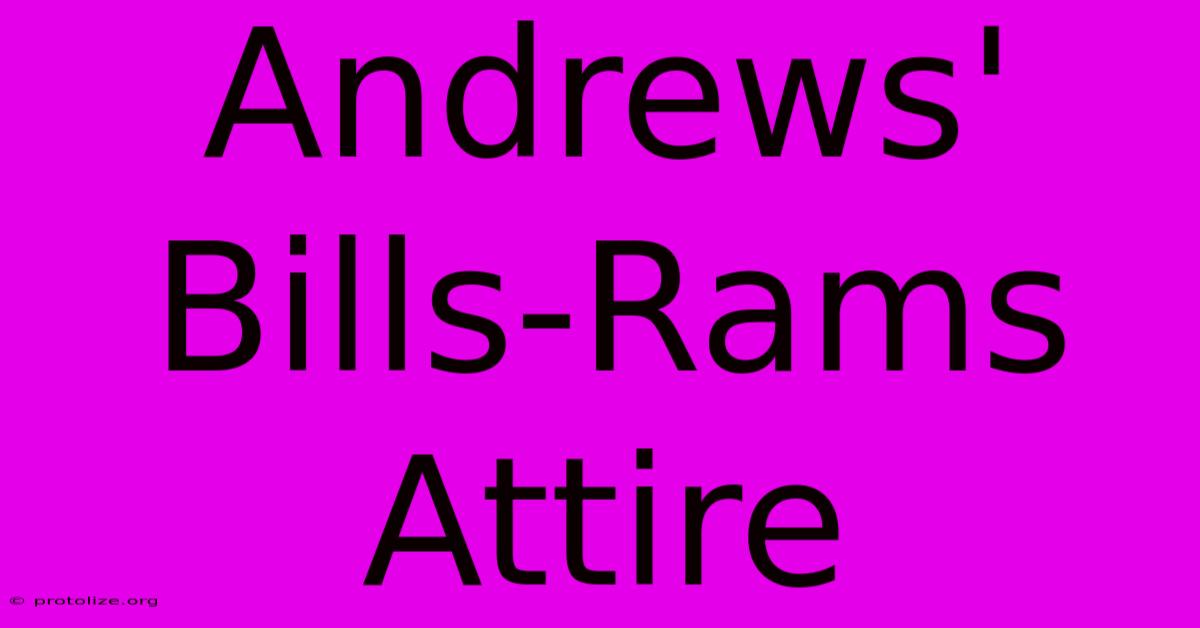 Andrews' Bills-Rams Attire Andrews' Bills-Rams Attire
