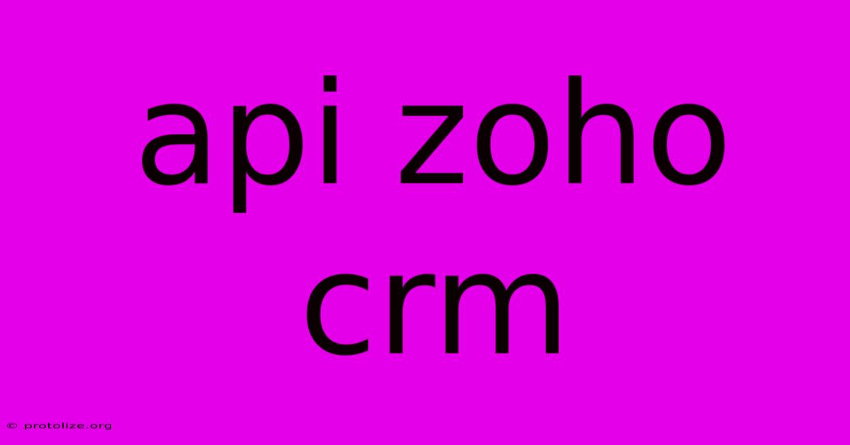 Api Zoho Crm Api Zoho Crm