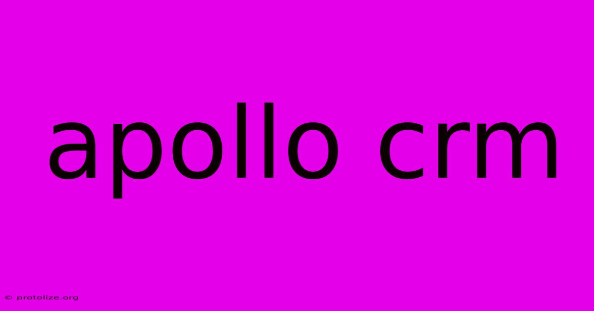 Apollo Crm