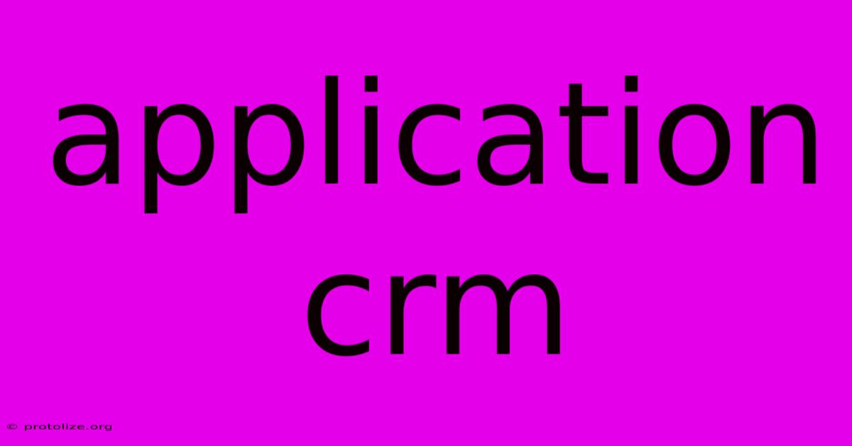 Application Crm Application Crm
