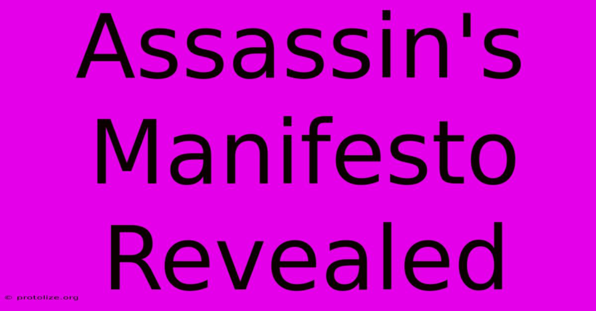 Assassin's Manifesto Revealed