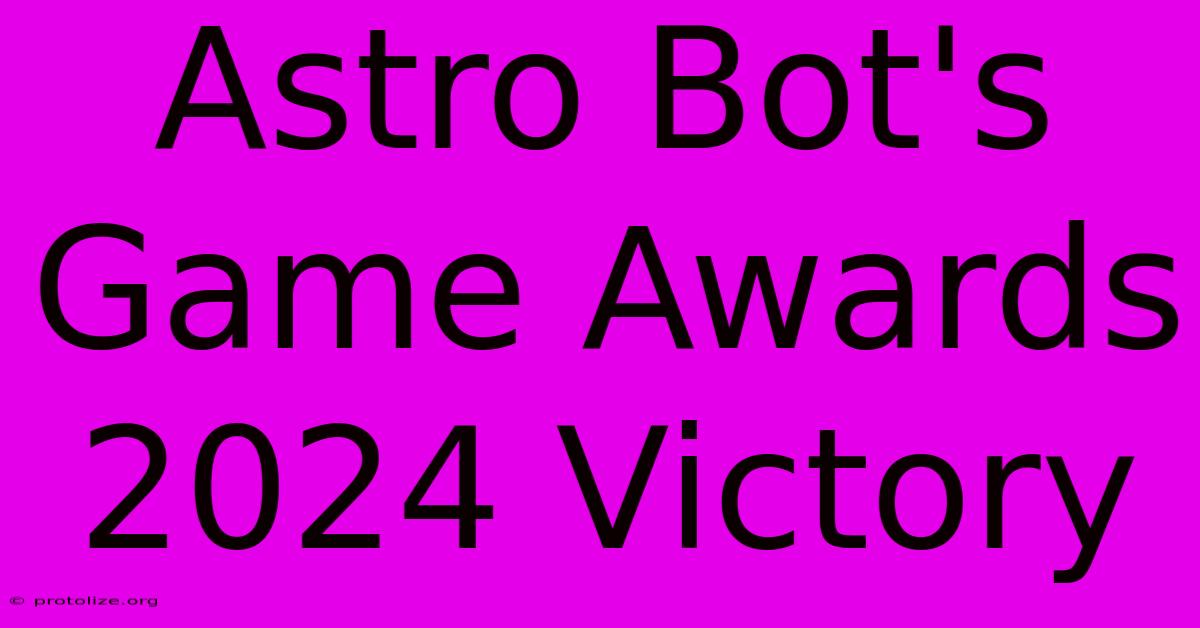 Astro Bot's Game Awards 2024 Victory
