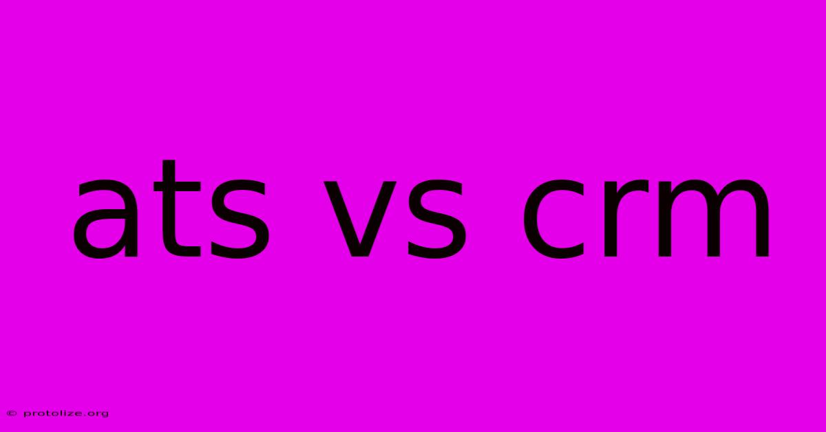 Ats Vs Crm Ats Vs Crm
