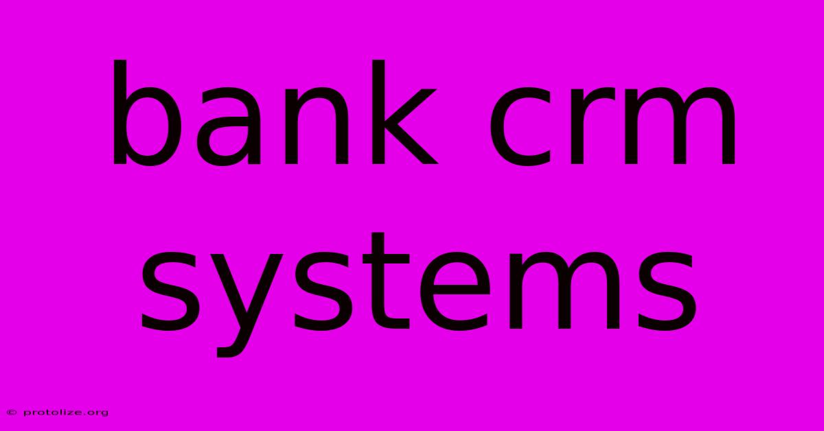 Bank Crm Systems Bank Crm Systems