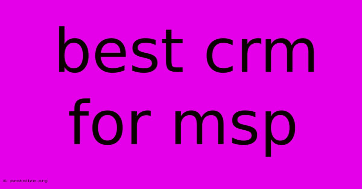 Best Crm For Msp Best Crm For Msp