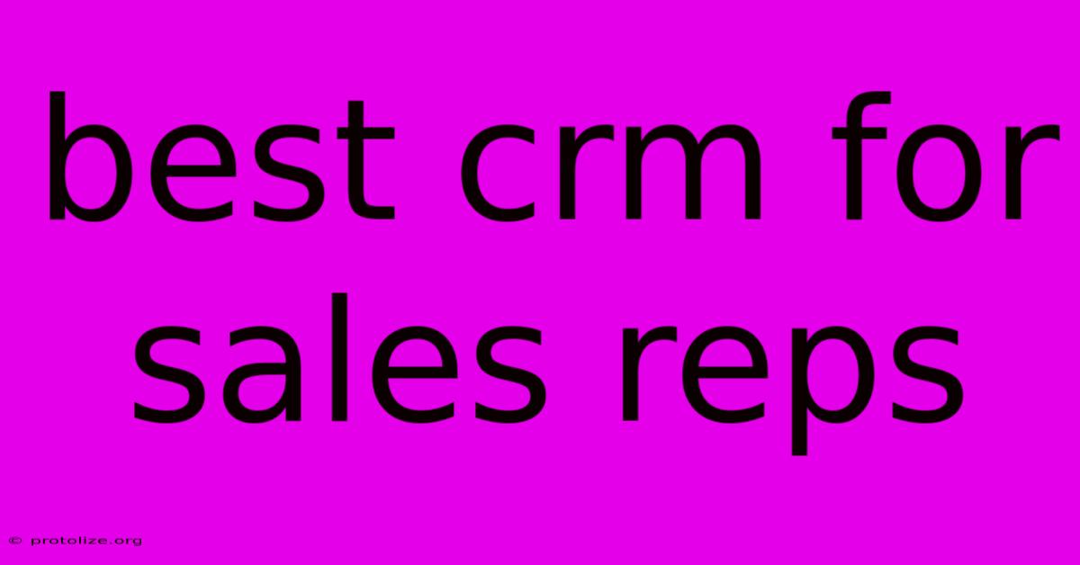 Best Crm For Sales Reps Best Crm For Sales Reps