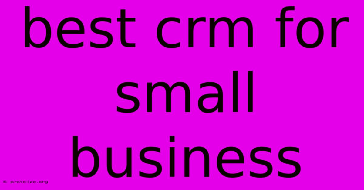 Best Crm For Small Business Best Crm For Small Business
