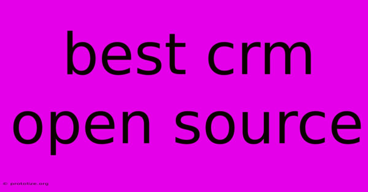Best Crm Open Source Best Crm Open Source