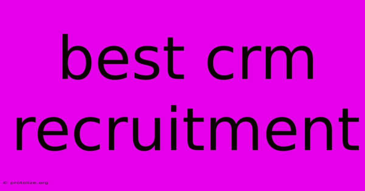 Best Crm Recruitment