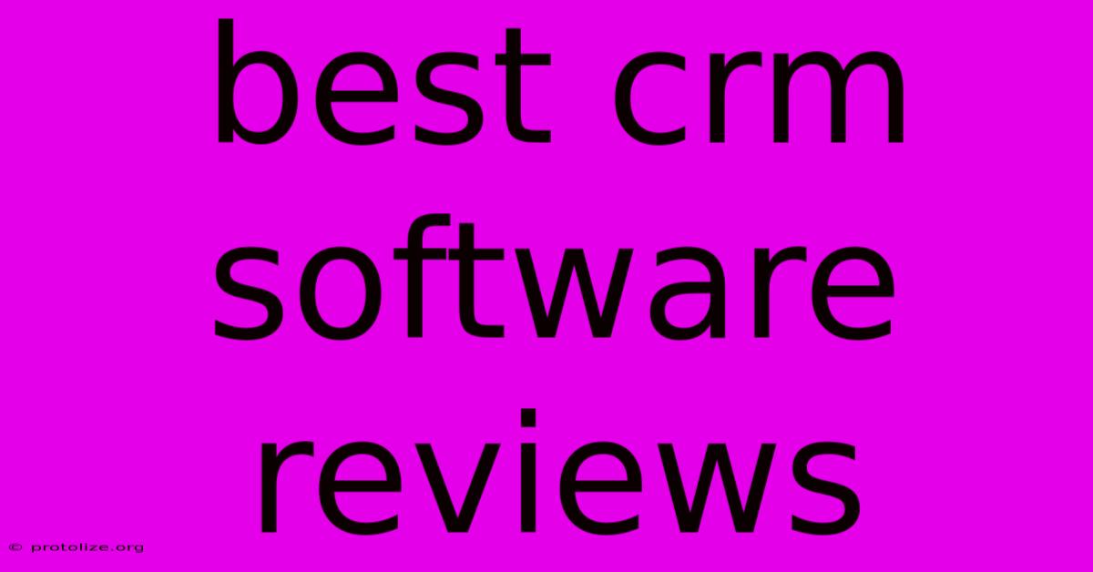 Best Crm Software Reviews Best Crm Software Reviews