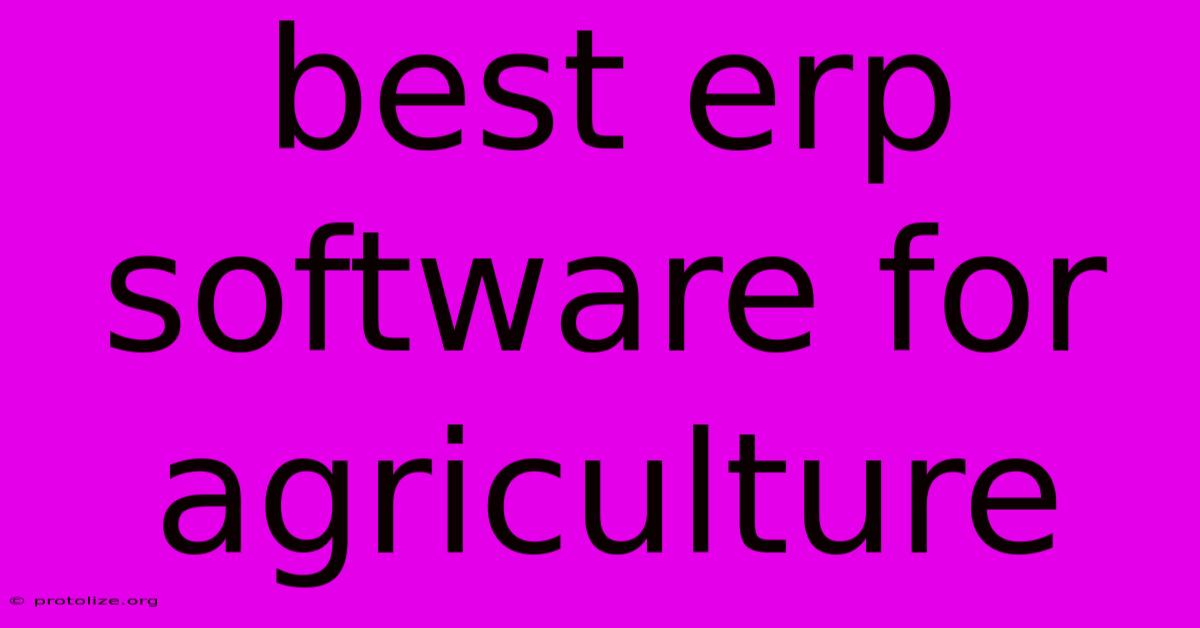Best Erp Software For Agriculture