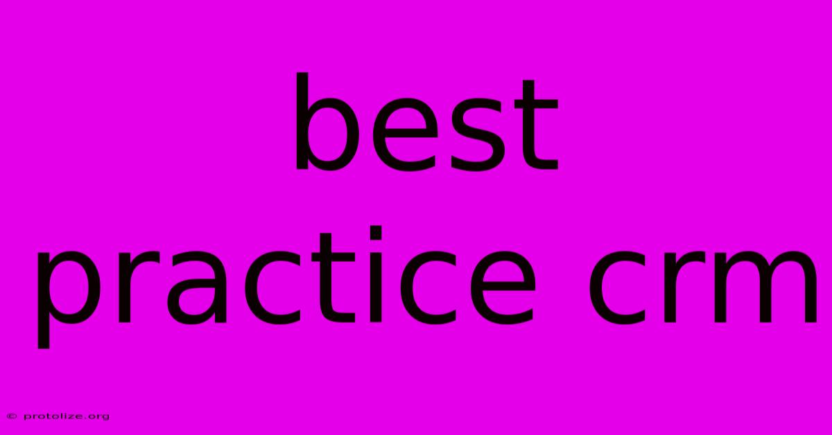Best Practice Crm Best Practice Crm