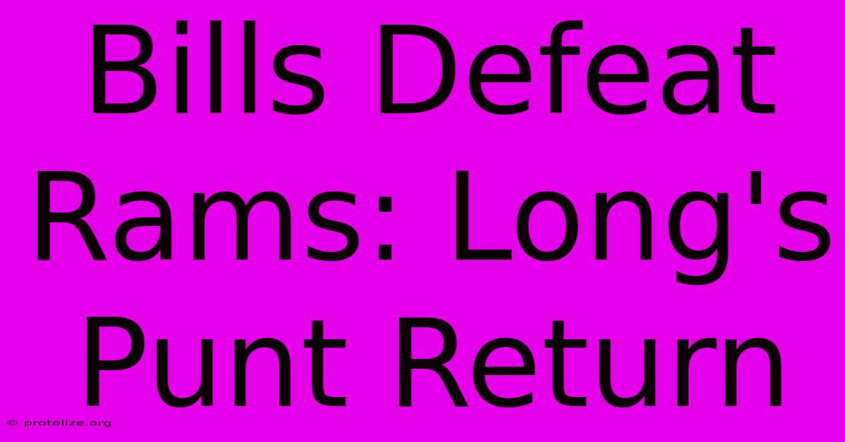 Bills Defeat Rams: Long's Punt Return Bills Defeat Rams: Long's Punt Return
