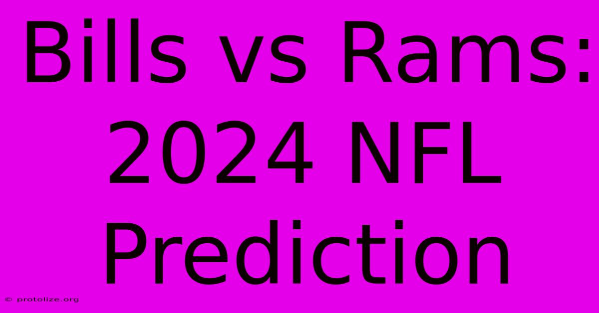 Bills Vs Rams: 2024 NFL Prediction Bills Vs Rams: 2024 NFL Prediction
