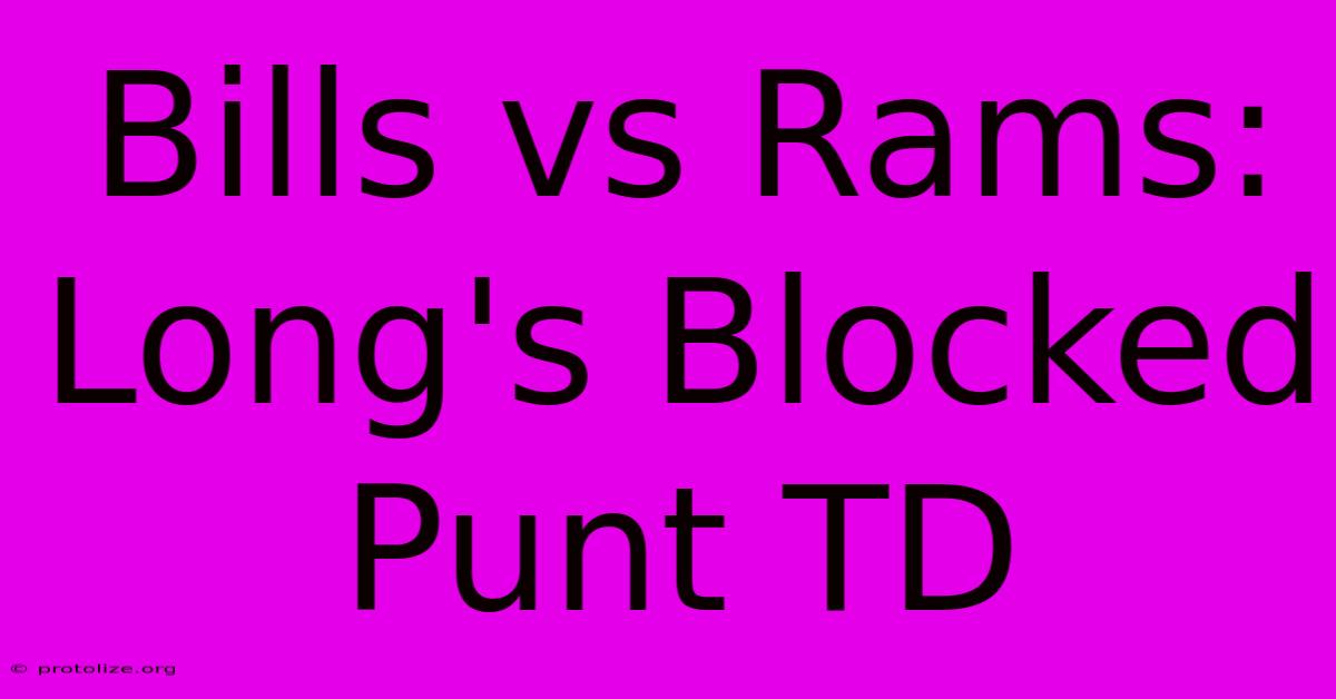 Bills Vs Rams: Long's Blocked Punt TD Bills Vs Rams: Long's Blocked Punt TD