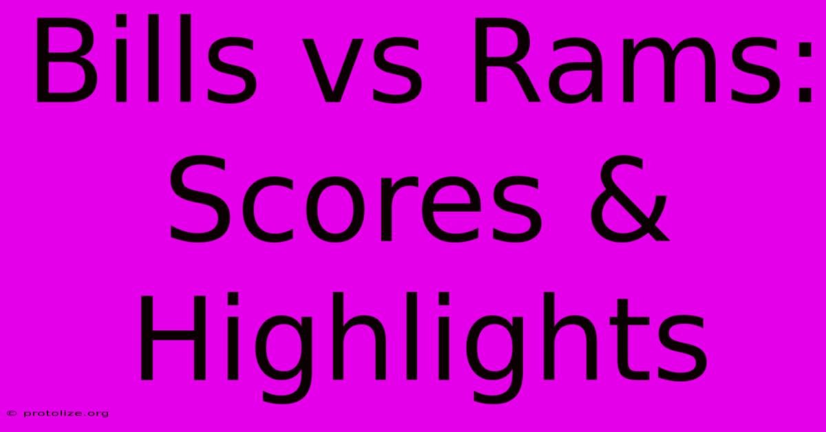 Bills Vs Rams: Scores & Highlights Bills Vs Rams: Scores & Highlights