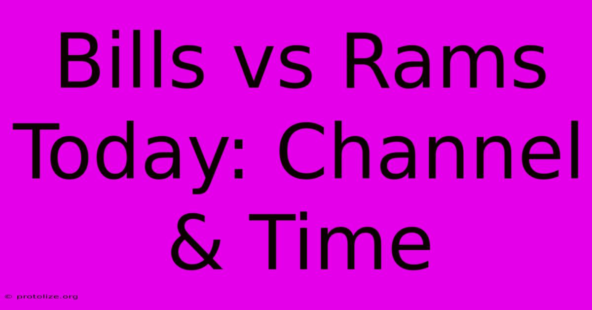 Bills Vs Rams Today: Channel & Time Bills Vs Rams Today: Channel & Time