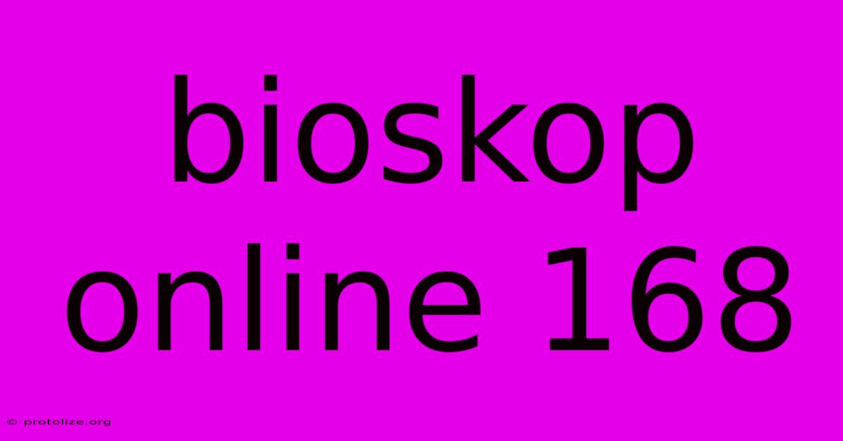 Bioskop Online 168