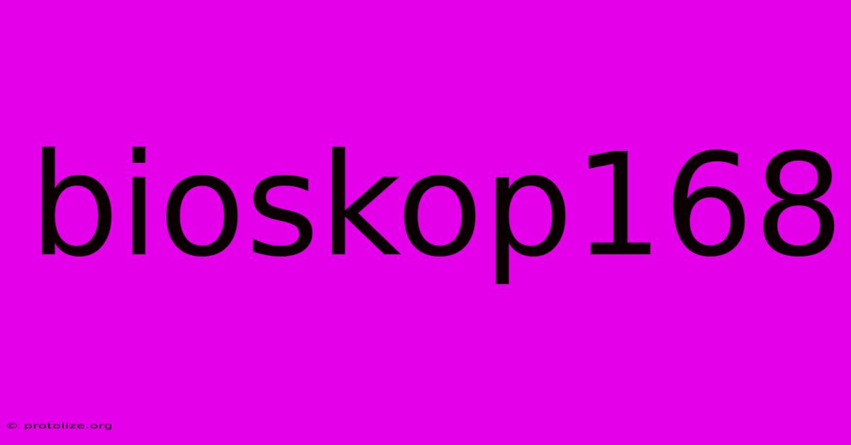 Bioskop168