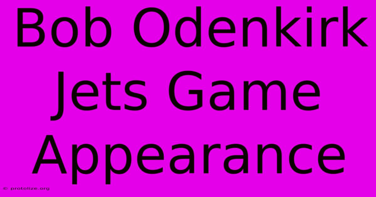 Bob Odenkirk Jets Game Appearance