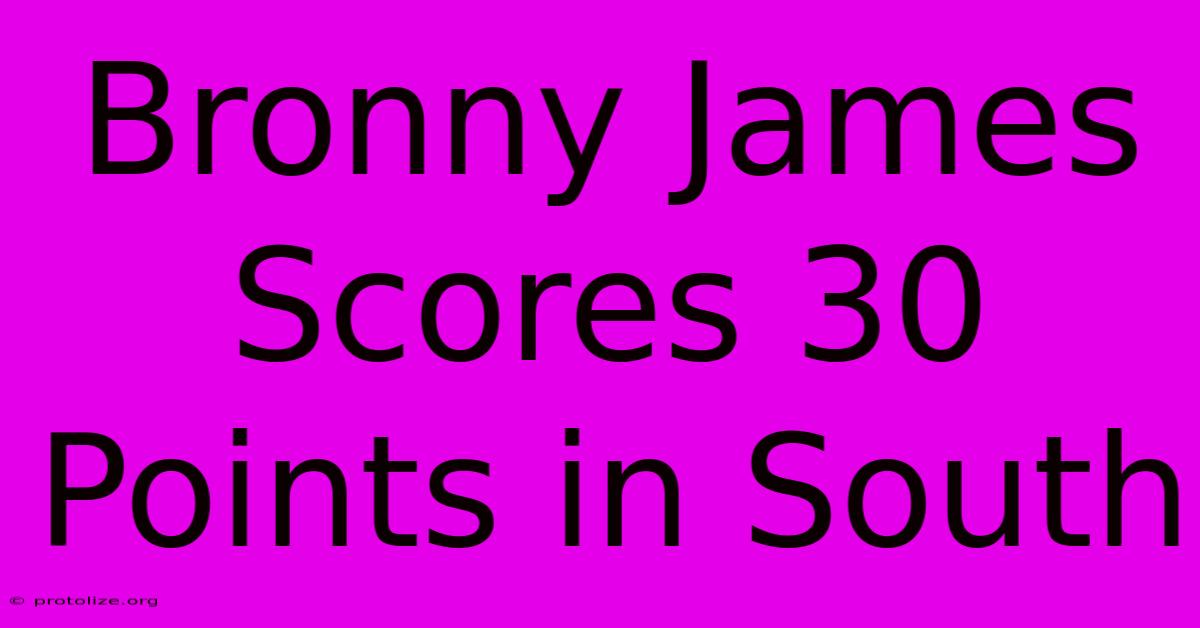 Bronny James Scores 30 Points In South Bronny James Scores 30 Points In South