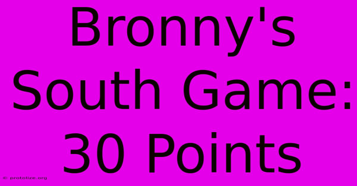 Bronny's South Game: 30 Points Bronny's South Game: 30 Points