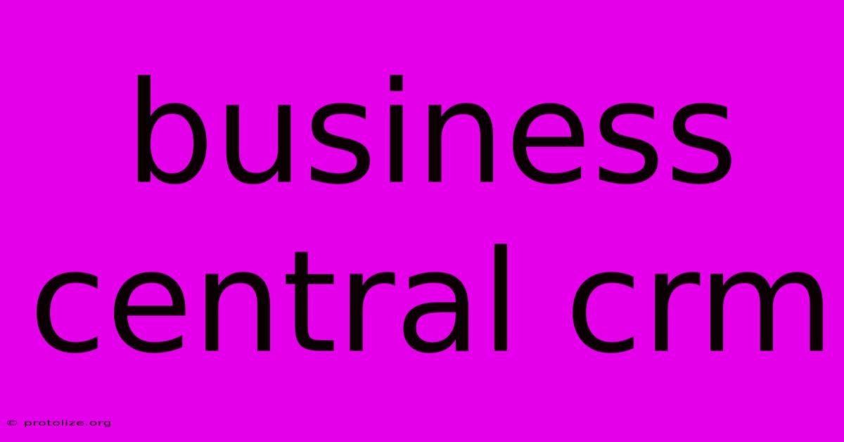 Business Central Crm Business Central Crm