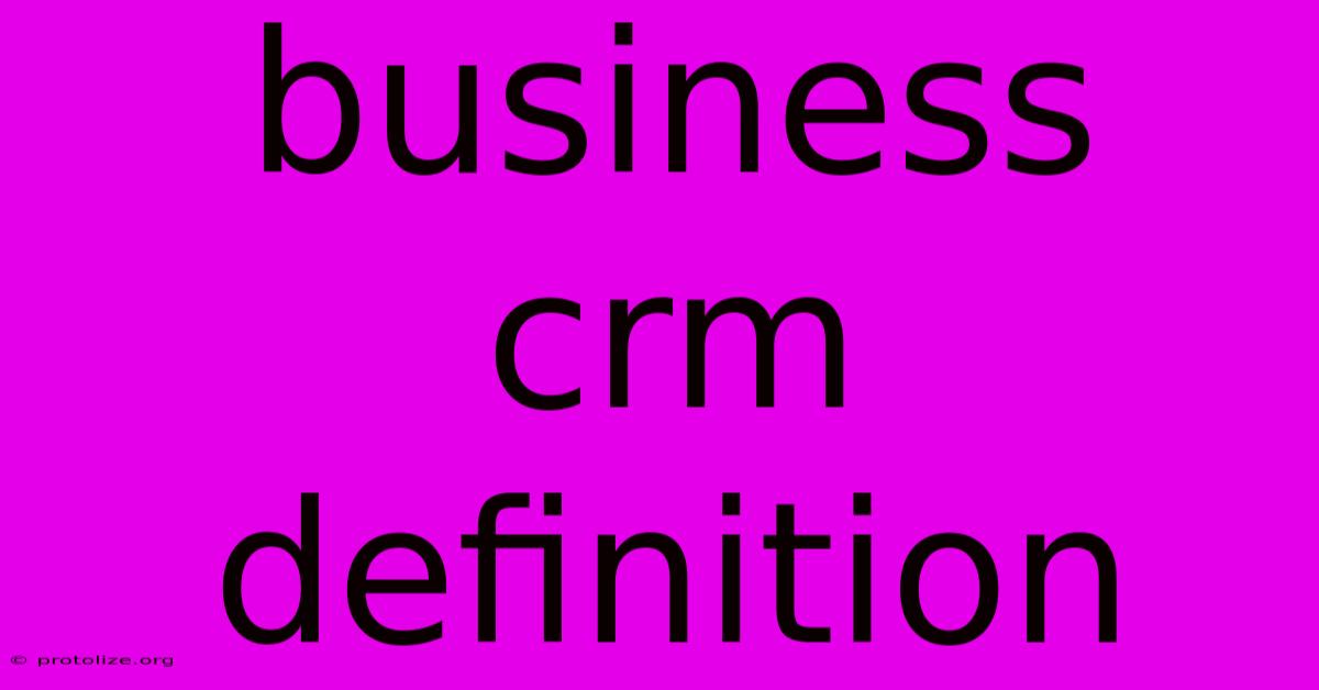 Business Crm Definition