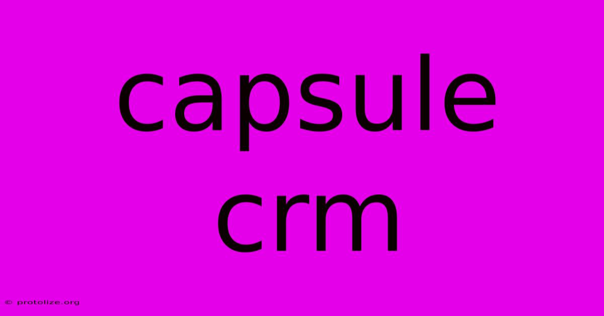 Capsule Crm