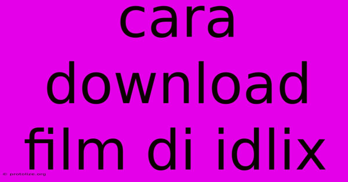 Cara Download Film Di Idlix