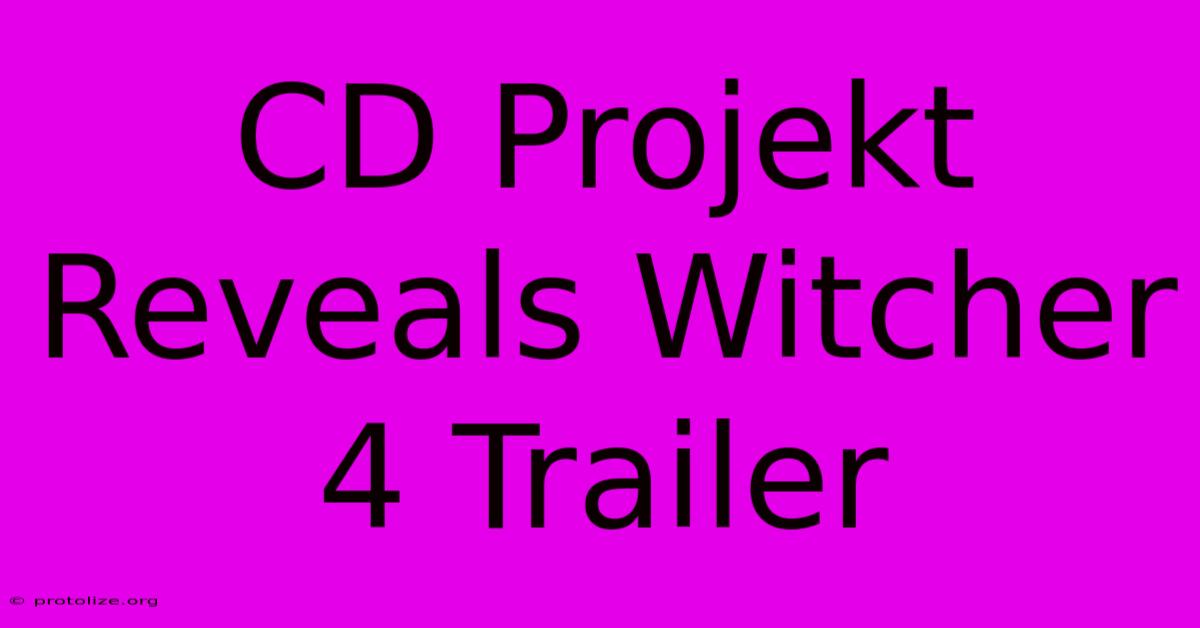 CD Projekt Reveals Witcher 4 Trailer CD Projekt Reveals Witcher 4 Trailer