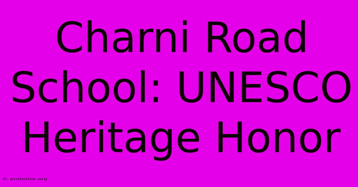 Charni Road School: UNESCO Heritage Honor Charni Road School: UNESCO Heritage Honor