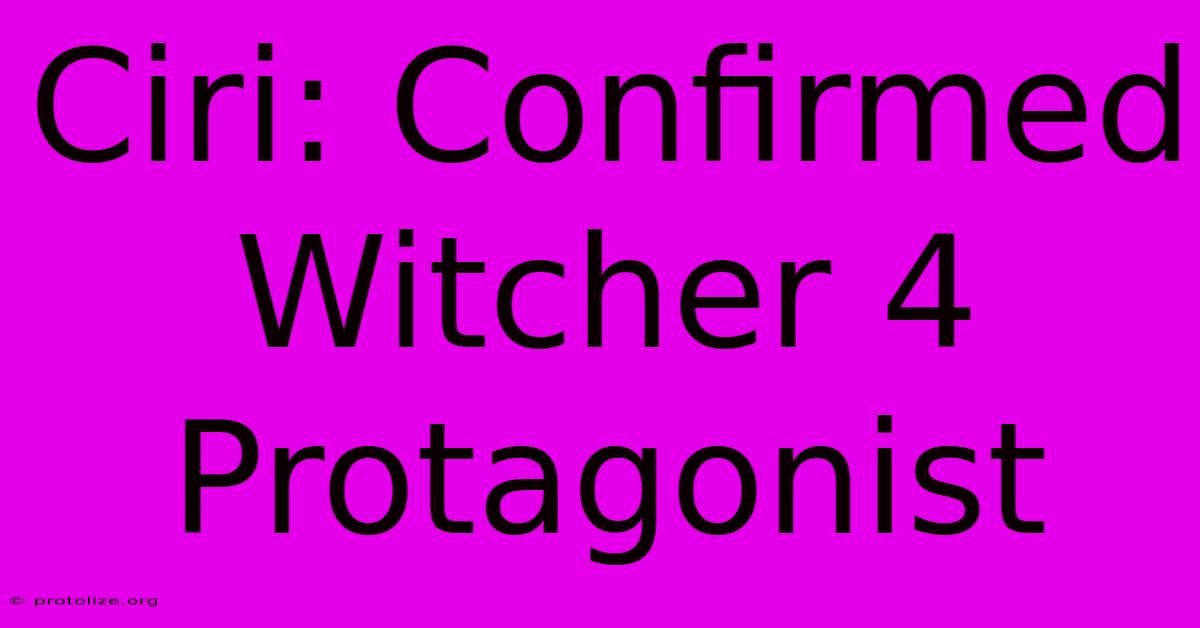 Ciri: Confirmed Witcher 4 Protagonist Ciri: Confirmed Witcher 4 Protagonist