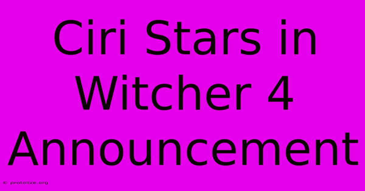 Ciri Stars In Witcher 4 Announcement Ciri Stars In Witcher 4 Announcement
