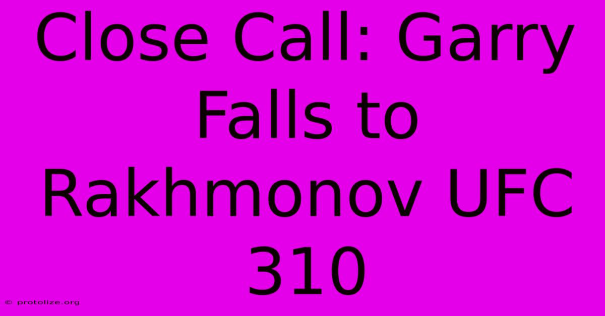 Close Call: Garry Falls To Rakhmonov UFC 310 Close Call: Garry Falls To Rakhmonov UFC 310