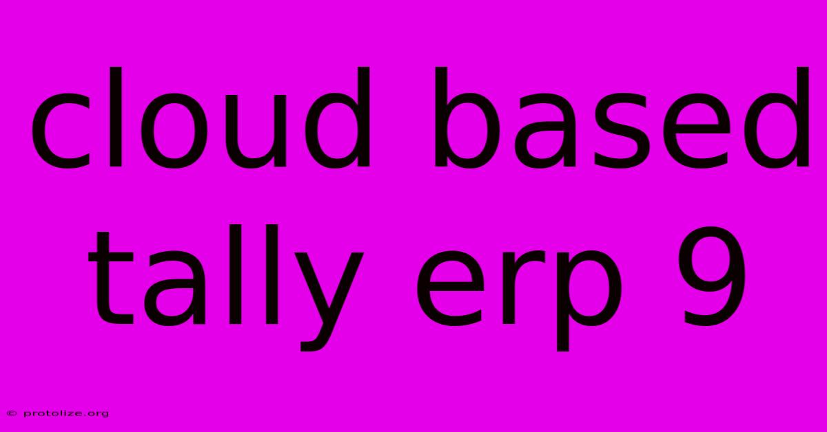 Cloud Based Tally Erp 9 Cloud Based Tally Erp 9