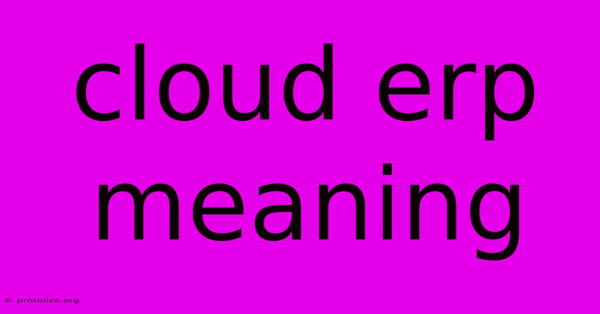 Cloud Erp Meaning