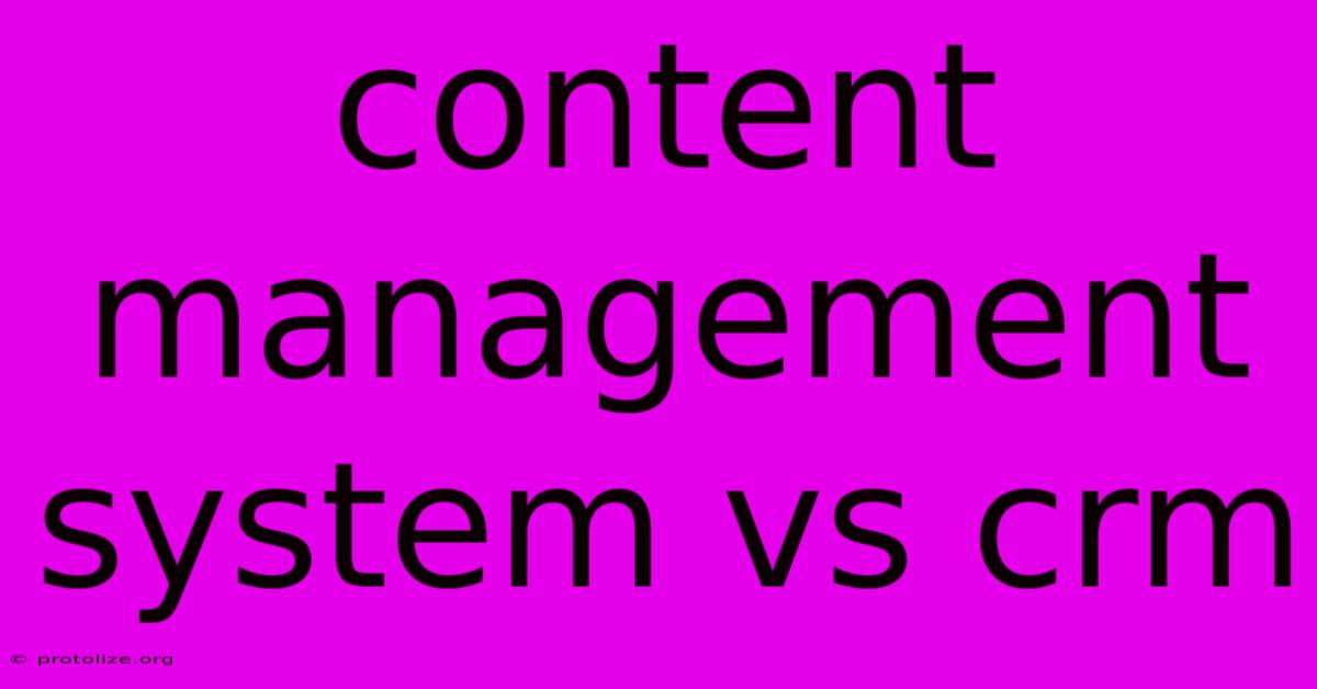 Content Management System Vs Crm